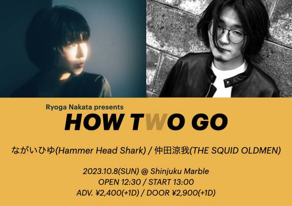 ryoga nakata presents「HOW TWO GO」